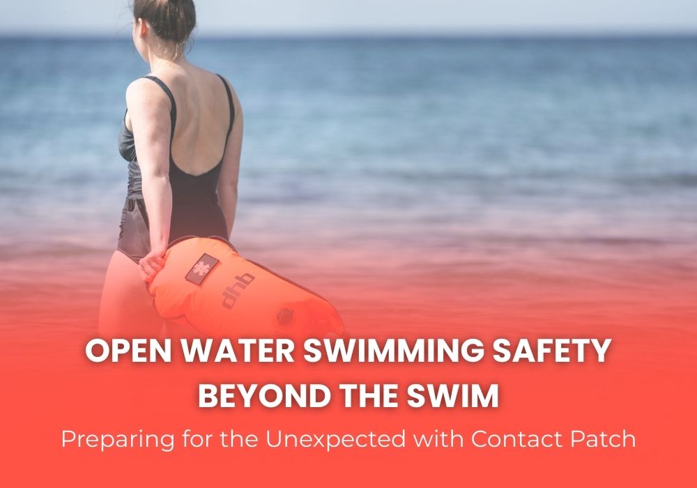 Open Water Swimming Safety Beyond the Swim: Preparing for the Unexpected with Contact Patch